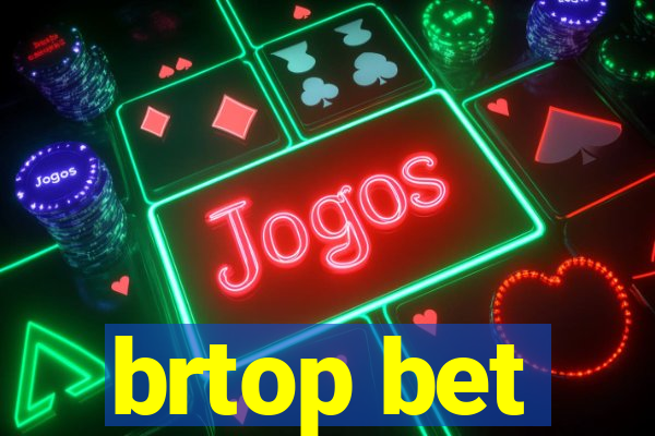 brtop bet